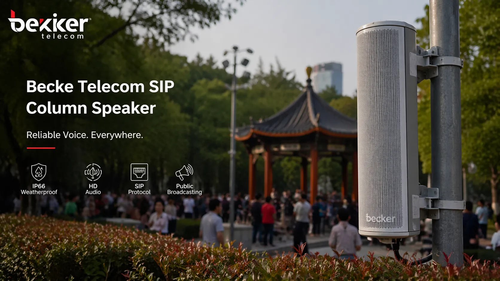 Becke Telcom SIP column speaker deployed in an outdoor public broadcasting environment