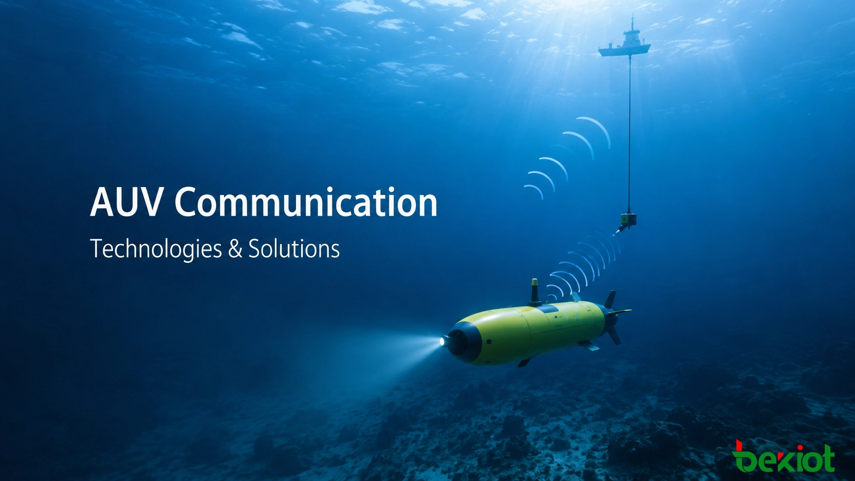What Communication Methods Work Best for AUVs Underwater?